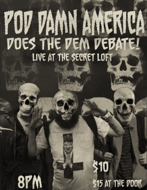 Pod Damn America Does the Dem Debate